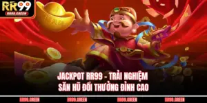 Jackpot RR99 - Trải Nghiệm Săn Hũ Đổi Thưởng Đỉnh Cao